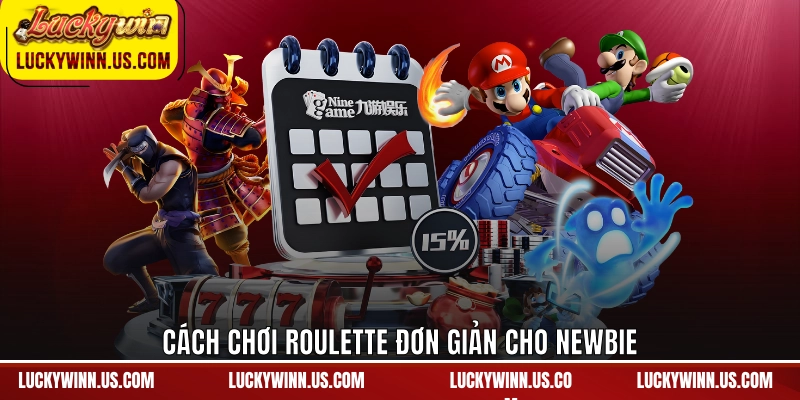 Cách chơi roulette đơn giản cho newbie